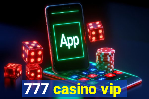 777 casino vip